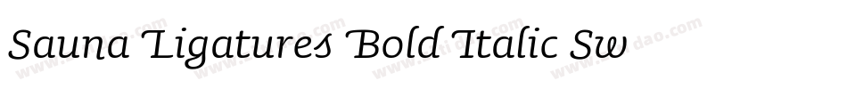 Sauna Ligatures Bold Italic Swash字体转换